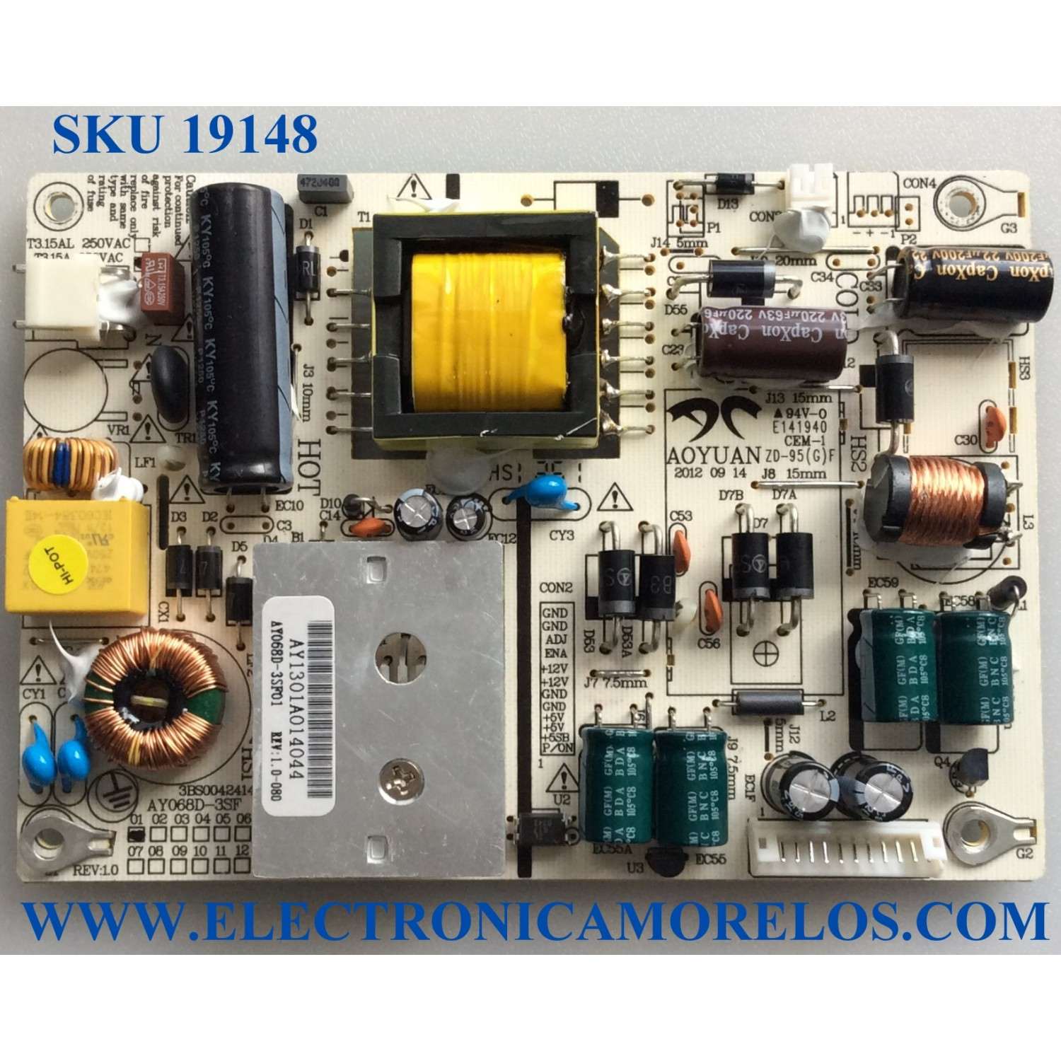 FUENTE DE PODER / SCEPTRE AY068D-3SF01 / AY068D-3SF / 3BS0042414 / E141940 / PANELL CN320CY360 / MODELOS E328BV-HD / E32 / E328BV-MD / E325BV-HD / E32 CE3200-WX2201 / E32 CE3200V-XVN020